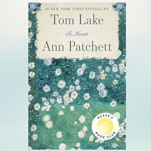 Tom Lake : A Novel by Ann Patchett (2023, Hardcover)